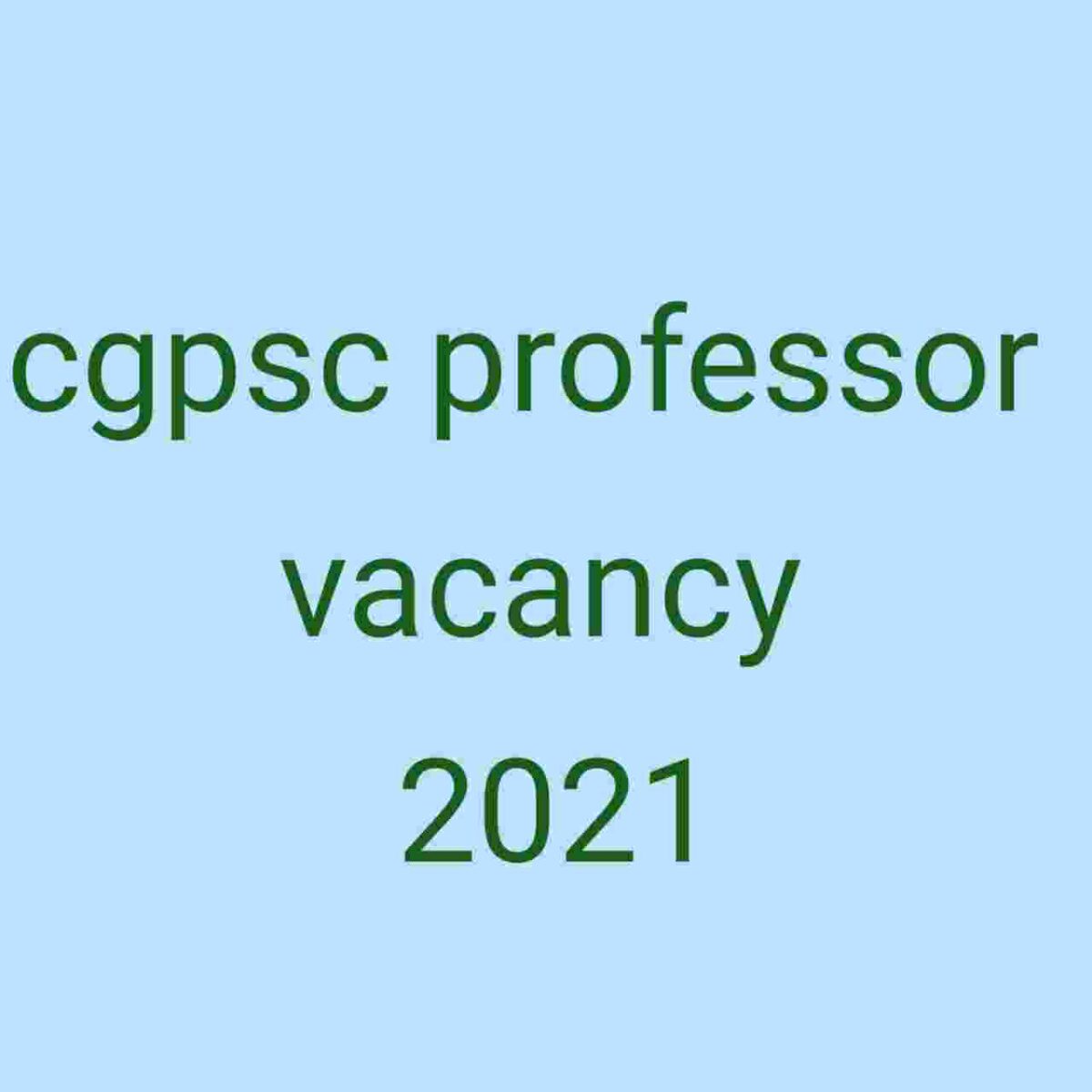 Cgpsc professor vacancy