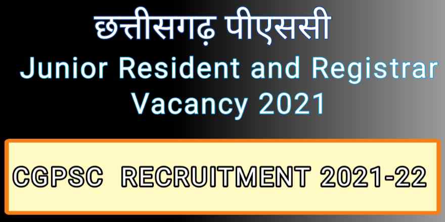 CGPSC Junior Resident recruitment